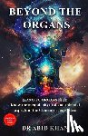 Khan, Abid - Beyond the Organs: Zang-Fu Organs