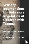 Rutherford OTD, Otr/L - Rutherford OTD, O: Sensory Interventions for Behavioral Regu