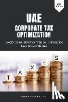 Langley, James - UAE Corporate Tax Optimization: A Practical Guide with Strategies, Compliance Tools & Case Studies (2025 Edition)