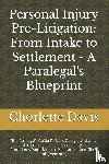 Davis, Chorlette - Davis, C: Personal Injury Pre-Litigation