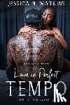 Watkins, Jessica N. - The Cartier Cartel 4: Love In Perfect Tempo