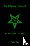 Butler, Bill - The Millionaire Satanist: The Satanic Letters