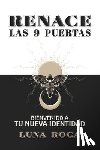 Roca Martínez, Luna - Renace: Las 9 Puertas - Bienvenido a tu Nueva Identidad