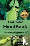 Woolverton, James - Leaf Insect Handbook: A Complete Guide To Caring For Leaf Insects: Housing, Feeding, Breeding, And Understanding The Art Of Camouflage And Mimicry.
