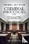 Delgado, Tara M. - Federal Rules of Criminal Procedure 2025: Easy-Read Rule Summaries + 120 Winning Trial Tactics