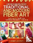 Adams, Laura - Hidden Secrets of Traditional and Modern Fiber Art