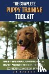 Tbd - The Complete Puppy Training Toolkit