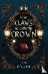 Drapp, Jen - What Claws Beneath the Crown