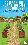 Damiani, Michelle M - Companion Planting For Beginners