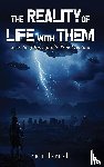 Darnell, Sam - THE REALITY OF LIFE WITH THEM