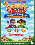 Williams, Tiara L - Safety Heroes Body Safety Curriculum Student Workbook