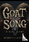 Eckstine, Heath C. - Goat Song A Love Story