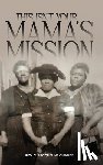 Chaney, Rev. C. Jacqueline - THIS ISN'T YOUR MAMA'S MISSION