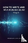 Frandsen, Dakota - How to Write and Self-Publish Music - Using AI