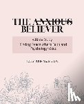 Rohring, Holly - The Anxious Believer