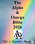 I Saw The Light Ministries - The Alpha & Omega Bible 2026