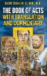 Spencer, David - The Book of Acts with Translation and Commentary