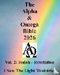 I Saw The Light Ministries - The Alpha & Omega Bible 2026