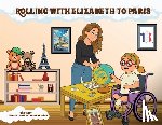 Stamatakis, Elizabeth - Rolling with Elizabeth to Paris