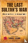Wrinn, Daniel - The Last Sultan's War
