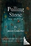 Conaway, James - Pulling Stone: Poems, Pots, Paintings: Poems. Pots, Paintings