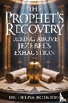 Rodgers, Delisa - The Prophet's Recovery