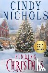 Nichols, Cindy - Finding Christmas Large Print Edition