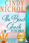 Nichols, Cindy - The Beach Shack Summer Large Print Edition