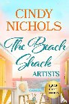 Nichols, Cindy - The Beach Shack Artists Large Print Edition