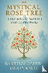 Okonkwo, Bartholomew - The Mystical Rose Tree