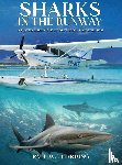Harding, Paul W. J. - Sharks in the Runway