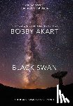 Akart, Bobby - Black Swan 1: A Natural Disaster Thriller