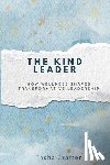Cramer, Tasha - The Kind Leader: How Wellness Shapes Transformative Leadership