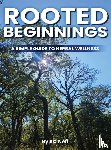 Neff, Kc - Rooted Beginnings