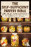Tourville, Joseph - The Self-Sufficient Pantry Bible