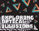 Svetlik, Jonathan - Exploring Optical Illusions