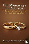 Emmett Smith, Robert - The Manuscript for Marriage Building Trust, Endurance, and Love That Lasts a Lifetime