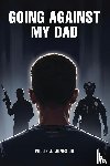 J. Jones Jr, Willie - Going Against My Dad