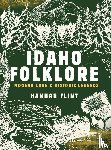 Flint, Hannah Joan - Idaho Folklore