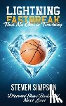 Simpson, Steven - Lightning Fastbreak That No One Is Teaching