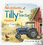 Lingle, Naomi Taylor - The Adventures Of Tilly The Tractor