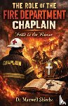 Shimba, Maxwell - THE ROLE OF THE FIRE DEPARTMENT CHAPLAIN