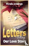 Jennings, Wanda - Letters Telling Our Love Story
