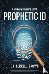 Brown, Terrell - Prophetic ID