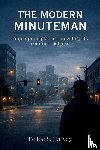 S. Harvey, Felipe - The Modern Minuteman