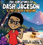 Jackson, Nichole - The Adventures of Dash Jackson and The Stolen Treasure