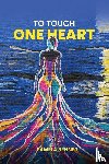 Benner, Pamela - TO TOUCH ONE HEART