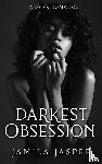 Jasper, Jamila - Darkest Obsession