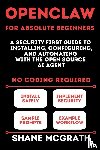 McGrath, Shane - OpenClaw for Absolute Beginners