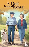Johnson, Dave - A Dog Named Newt